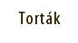 Torták